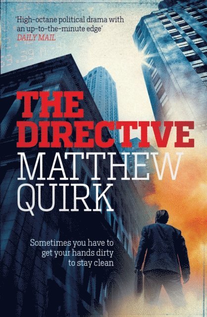 Matthew Quirk - Directive (Mike Ford 2), E-bok