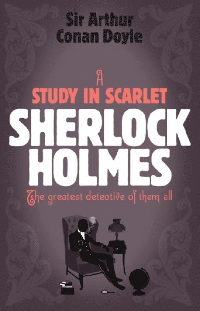 Arthur Conan Doyle - Sherlock Holmes: A Study in Scarlet (Sherlock Complete Set 1), E-bok