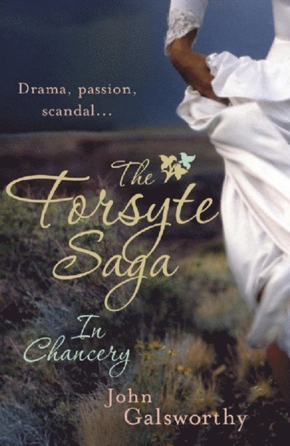 John Galsworthy - Forsyte Saga 2: In Chancery, E-bok