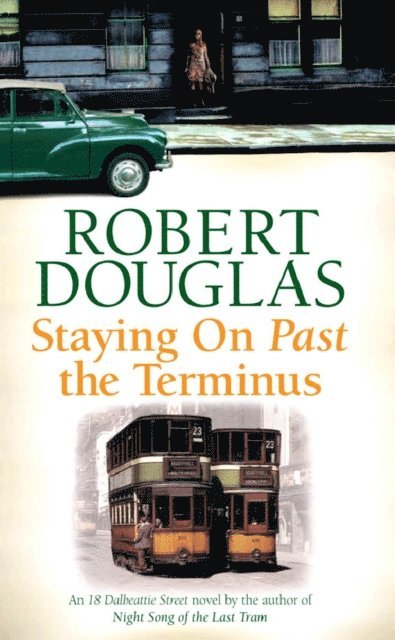 Robert Douglas - Staying On Past the Terminus, E-bok