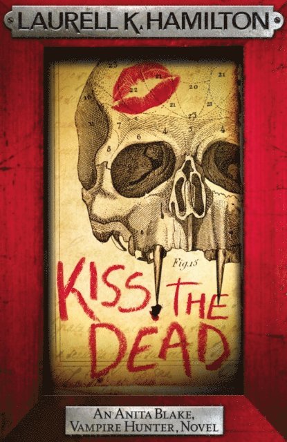 Laurell K. Hamilton - Kiss the Dead, E-bok
