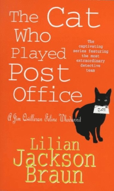 Lilian Jackson Braun - Cat Who Played Post Office (The Cat Who  Mysteries, Book 6), E-bok