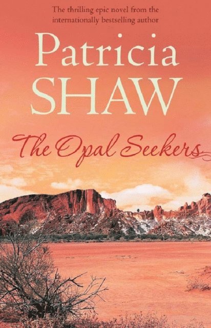 Patricia Shaw - Opal Seekers, E-bok