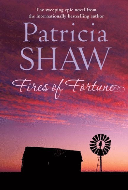 Patricia Shaw - Fires of Fortune, E-bok