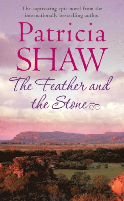 Patricia Shaw - Feather and the Stone, E-bok