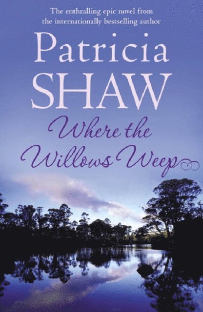 Patricia Shaw - Where the Willows Weep, E-bok
