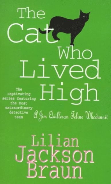Lilian Jackson Braun - Cat Who Lived High (The Cat Who  Mysteries, Book 11), E-bok