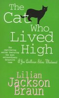 Cat Who Lived High (The Cat Who  Mysteries, Book 11)