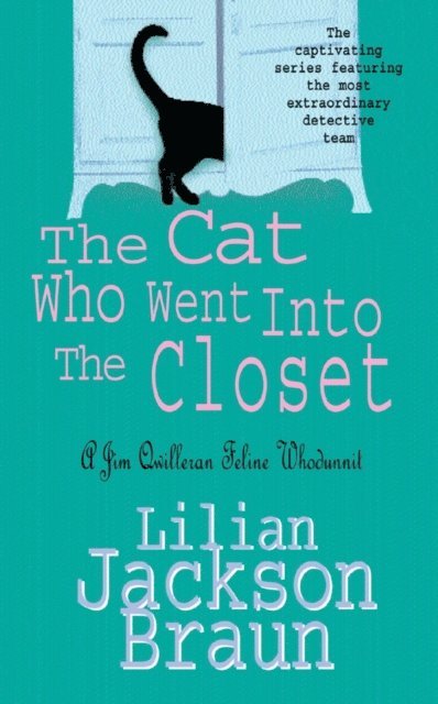 Lilian Jackson Braun - Cat Who Went Into the Closet (The Cat Who  Mysteries, Book 15), E-bok