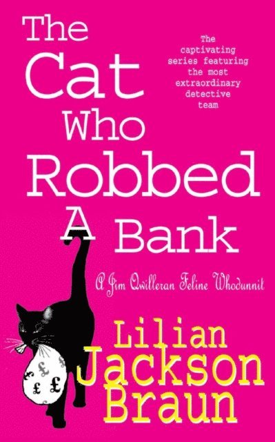 Lilian Jackson Braun - Cat Who Robbed a Bank (The Cat Who  Mysteries, Book 22), E-bok