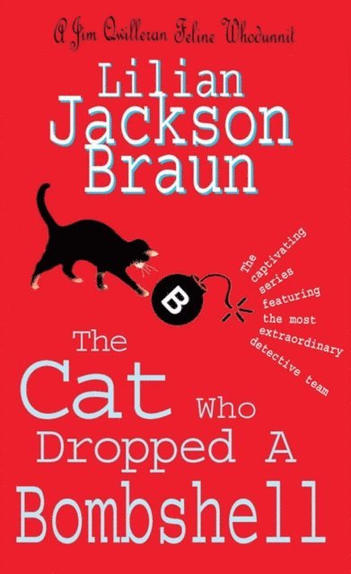 Lilian Jackson Braun - Cat Who Dropped A Bombshell (The Cat Who  Mysteries, Book 28), E-bok