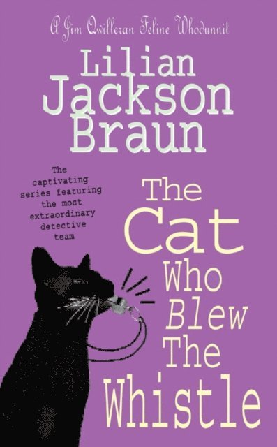 Lilian Jackson Braun - Cat Who Blew the Whistle (The Cat Who  Mysteries, Book 17), E-bok