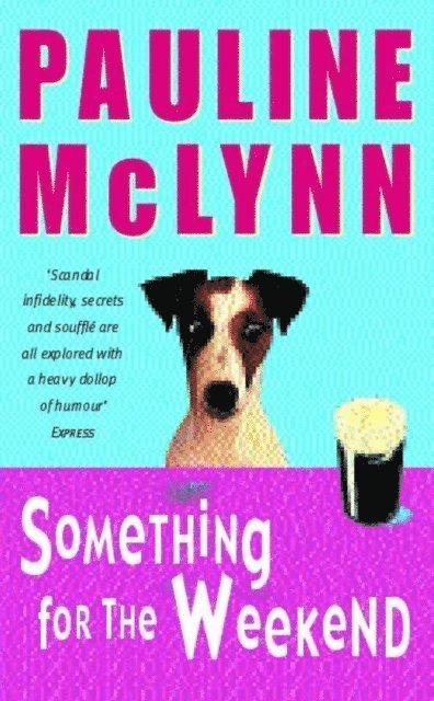 Pauline Mclynn - Something for the Weekend (Leo Street, Book 1), E-bok
