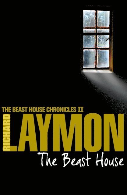 Richard Laymon - Beast House (Beast House Chronicles, Book 2), E-bok