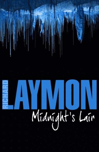 Richard Laymon - Midnight's Lair, E-bok