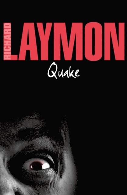 Richard Laymon - Quake, E-bok