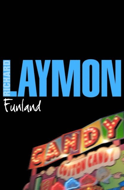 Richard Laymon - Funland, E-bok