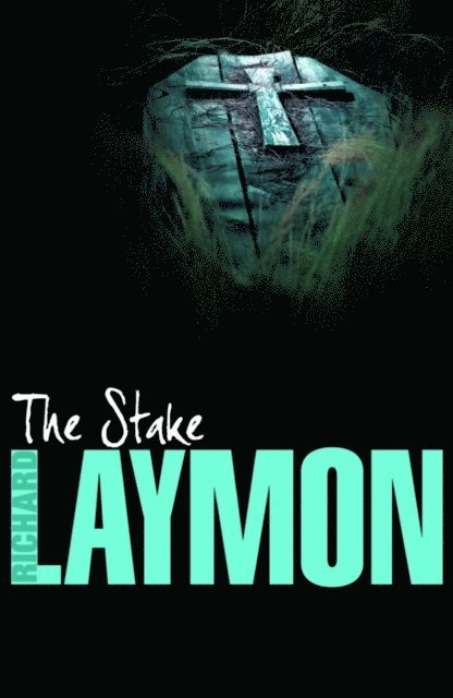 Richard Laymon - Stake, E-bok
