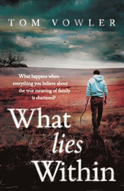 Tom Vowler - What Lies Within, E-bok