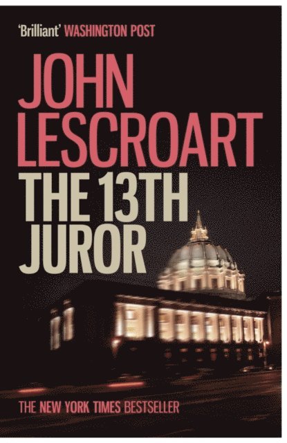 John Lescroart - Thirteenth Juror (Dismas Hardy series, book 4), E-bok
