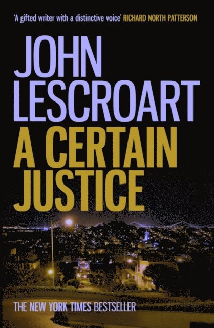 John Lescroart - Certain Justice, E-bok