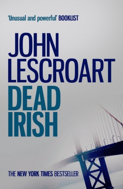 John Lescroart - Dead Irish (Dismas Hardy series, book 1), E-bok