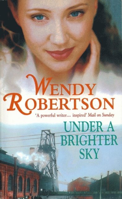 Wendy Robertson - Under a Brighter Sky, E-bok