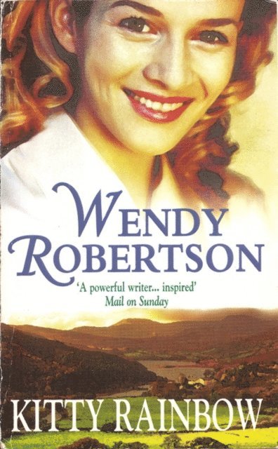 Wendy Robertson - Kitty Rainbow (Kitty Rainbow Trilogy, Book 1), E-bok