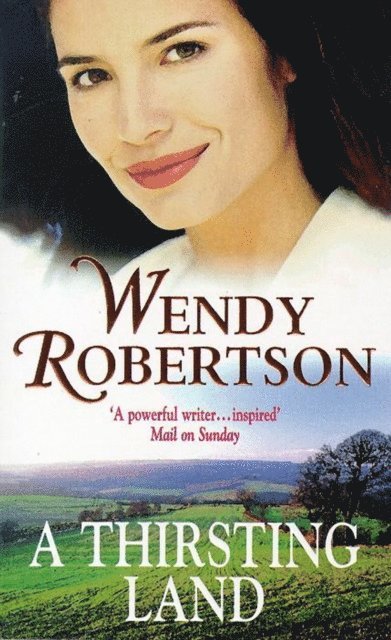 Wendy Robertson - Thirsting Land (Kitty Rainbow Trilogy, Book 3), E-bok