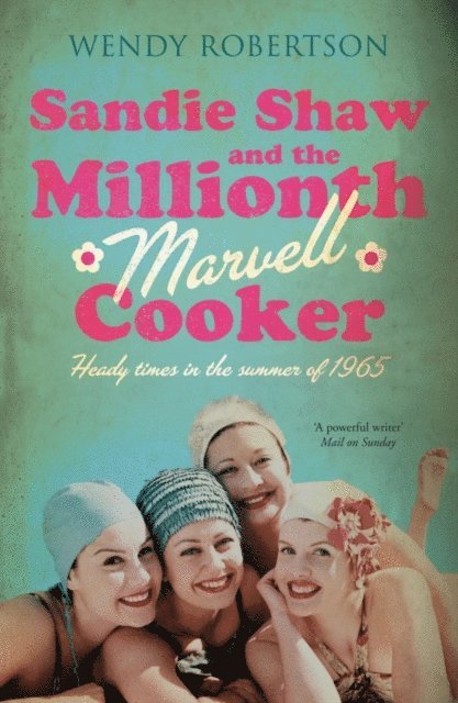 Wendy Robertson - Sandie Shaw and the Millionth Marvell Cooker, E-bok