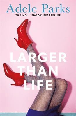 Larger than Life av Adele Parks