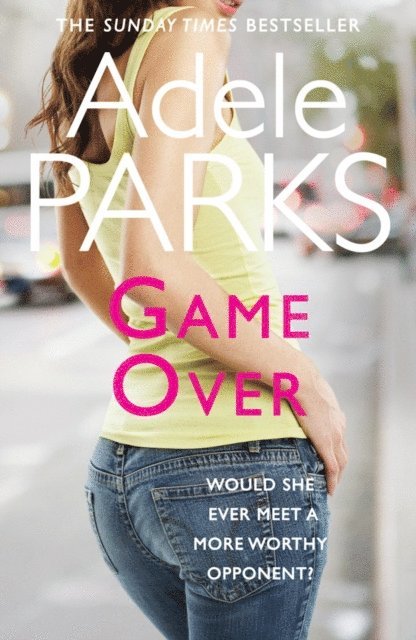 Adele Parks - Game Over, E-bok
