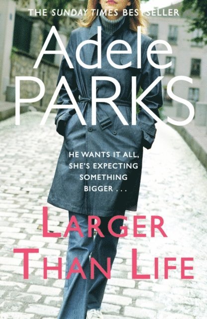 Adele Parks - Larger than Life, E-bok