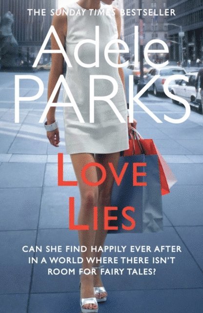 Adele Parks - Love Lies, E-bok