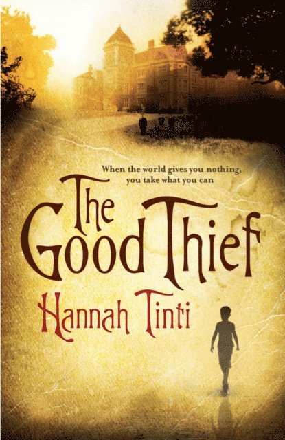 Hannah Tinti - Good Thief, E-bok