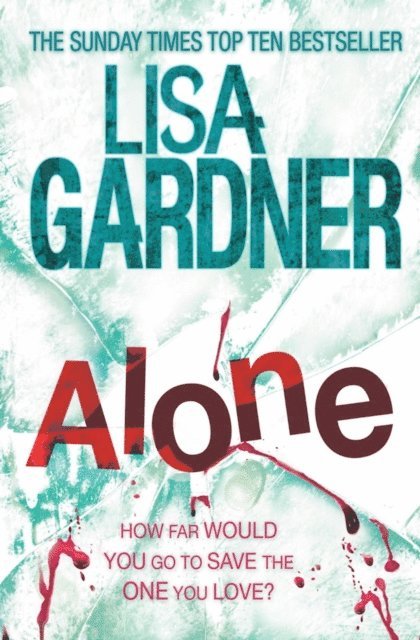 Lisa Gardner - Alone (Detective D.D. Warren 1), E-bok