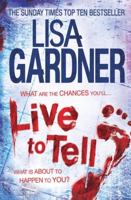 Lisa Gardner - Live to Tell (Detective D.D. Warren 4), E-bok
