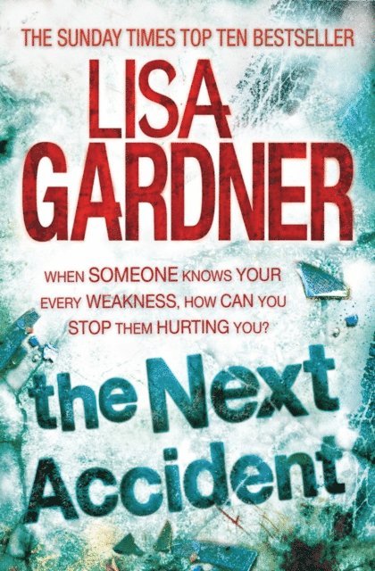Lisa Gardner - Next Accident (FBI Profiler 3), E-bok