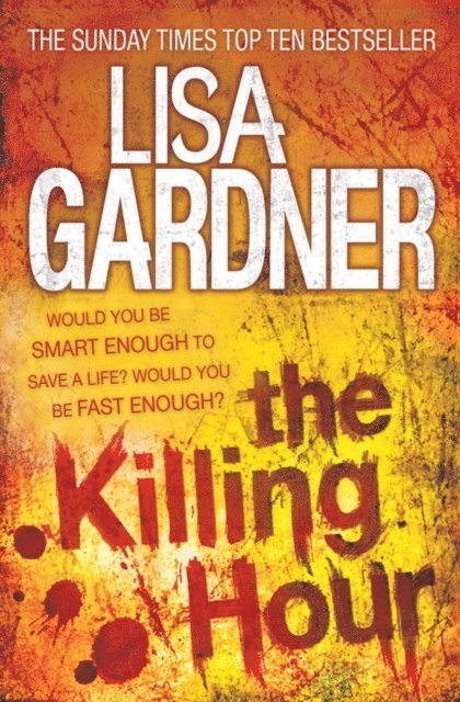 Lisa Gardner - Killing Hour (FBI Profiler 4), E-bok