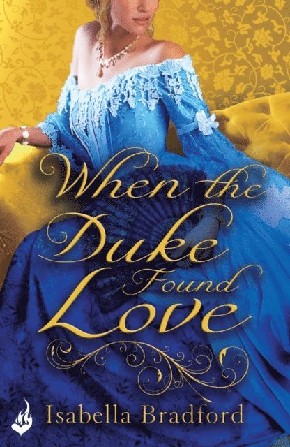 Isabella Bradford - When The Duke Found Love: Wylder Sisters Book 3, E-bok. Tillgänglighet: Lägg i varukorg