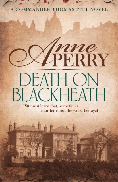 Anne Perry - Death On Blackheath (Thomas Pitt Mystery, Book 29), E-bok