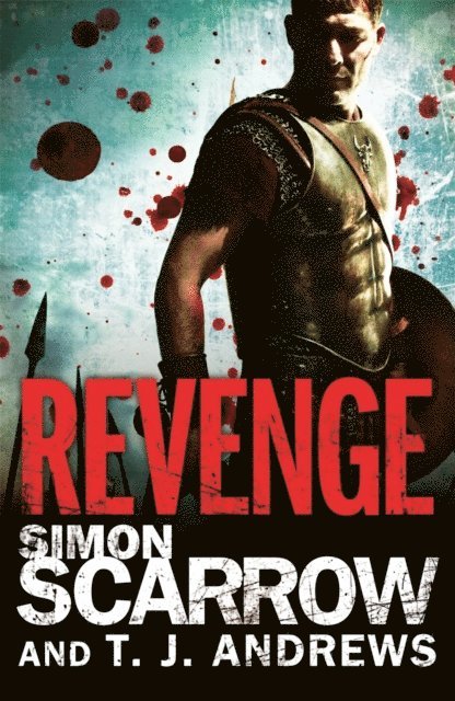 T. J. Andrews, Simon Scarrow - Arena: Revenge (Part Four of the Roman Arena Series), E-bok