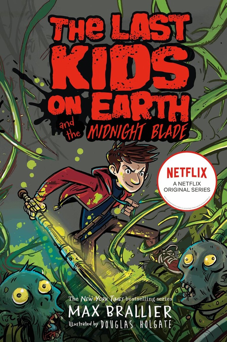 Max Brallier - Last Kids on Earth and the Midnight Blade, E-bok
