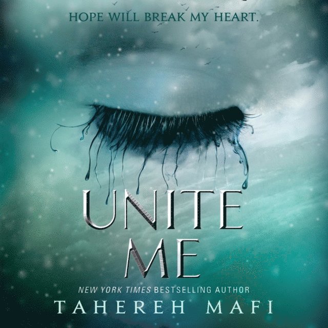 Tahereh Mafi - Unite Me, Ljudbok