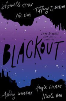 Dhonielle Clayton, Tiffany D Jackson, Nic Stone, Angie Thomas, Ashley Woodfolk, Nicola Yoon - Blackout, Häftad