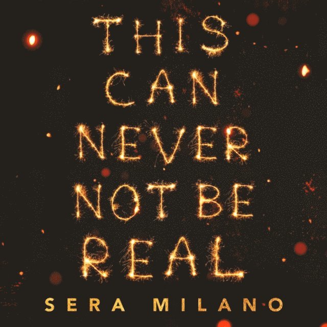 Sera Milano - This Can Never Not Be Real, Ljudbok