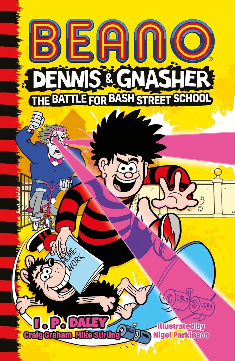 Beano, Craig Graham, Mike Stirling - Beano Dennis & Gnasher: Battle for Bash Street School, E-bok