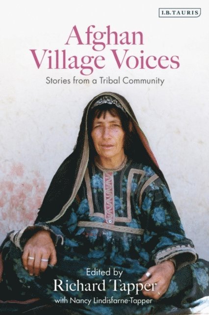 Richard Tapper, Nancy Lindisfarne-Tapper - Afghan Village Voices, E-bok