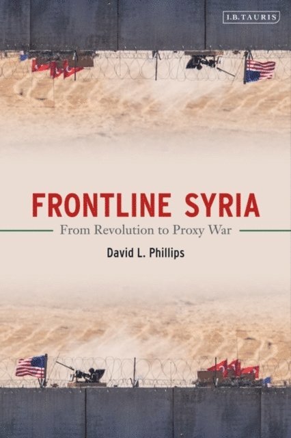 David L. Phillips - Frontline Syria, E-bok