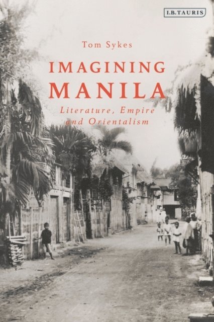 Tom Sykes - Imagining Manila, E-bok